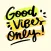 Good Vibes Stickers