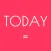 TODAY IS... - DIARY