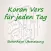 Koran Vers für jeden Tag