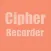 CipherRecorder