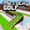 Micro City Golf