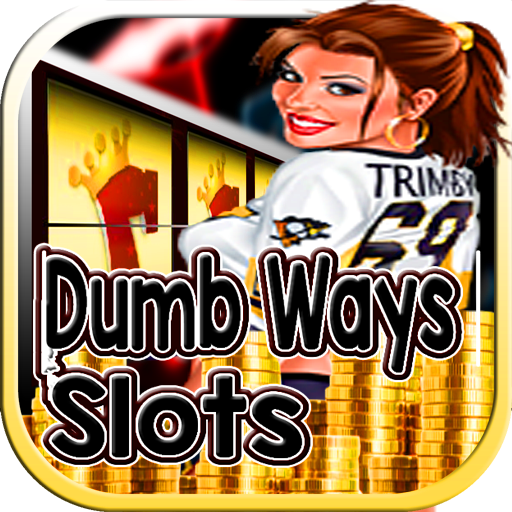 dumb ways slots