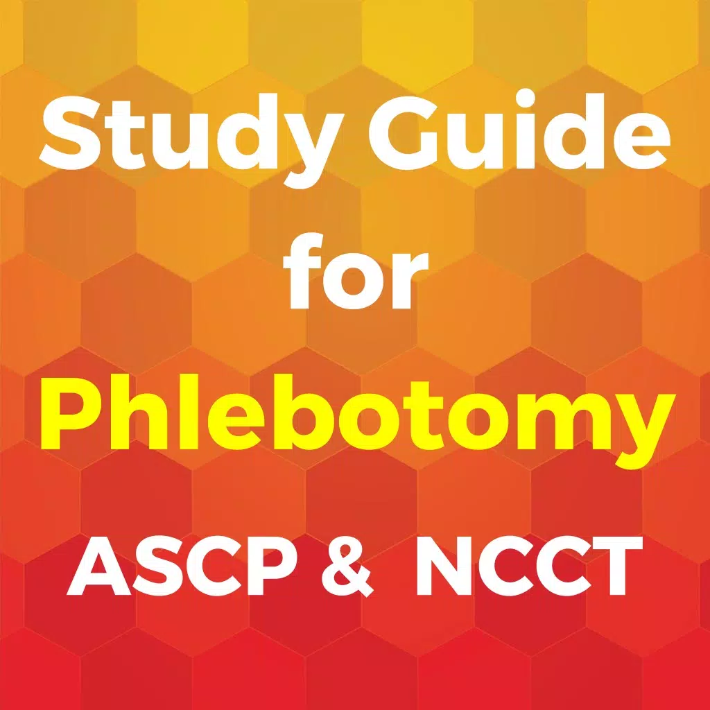 Phlebotomy Study Guide 2017 Phlebotomy Study Guide 2017
