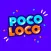 Poco Loco - Fun for Everyone