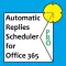 Auto Replies Schdlr for O365