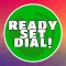 Ready Set Dial