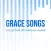 Grace Songs