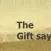 The gift say Stickers
