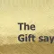 The gift say Stickers