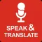 Speak & Translate | Translator