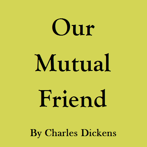 Our Mutual Friend