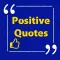 Positive Quotes be Positive