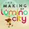 The Making of Lumino City
