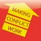 Making Conflict Work