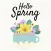 Hello Spring - Hand Drawn