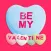 Be My Valentine - Candy Hearts