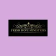 Fresh Hope Ministries Fresh Hope Ministries