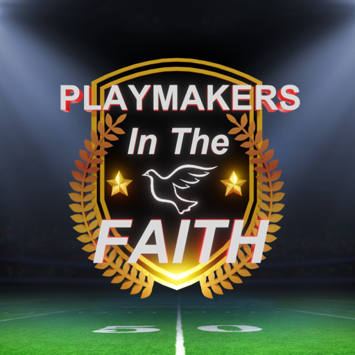 Playmakers In The Faith