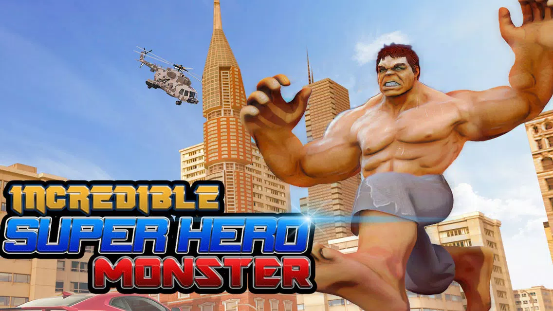 Incredible Super Hero Monster स्क्रीनशॉट