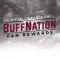BUFFNATION FAN REWARDS