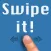Swipe IT!