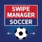 Swipe Manager: Soccer