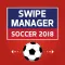 Swipe Manager: Soccer 2018