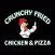 Crunchy Fried Chicken & Pizza