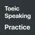 Toeic Speaking Practice -Timer