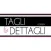 Tagli & Dettagli by Daniela