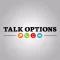 Talk Options