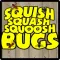 Squish Squash Squoosh Bugs