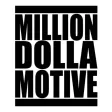 Million Dolla Motive Million Dolla Motive