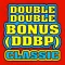 Double Double Bonus (DDBP)