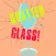 Shatter Glass!