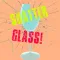 Shatter Glass!