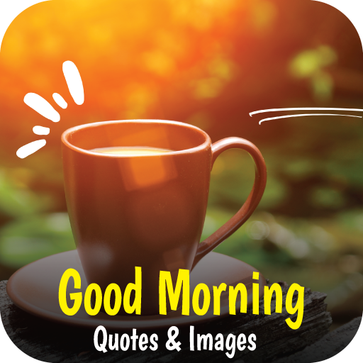 Good Morning Quotes & Messages
