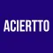 ACIERTTO