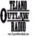 TEJANO OUTLAW RADIO