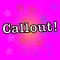 Callout!