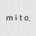 mito.｜京都御所南（ 富小路夷川通西 ）
