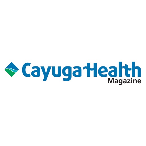 Cayuga Health Magazine Cayuga Health Magazine