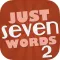 Just Seven Words 2 - More Challenges for Word Game Experts
