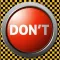 Don't Press the Red Button You Moron