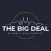 THE BIG DEAL