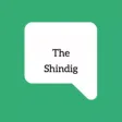 The Shindig.