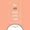 My 49 days with cells