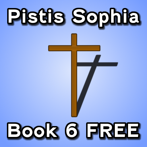 Pistis Sophia Book 6 FREE