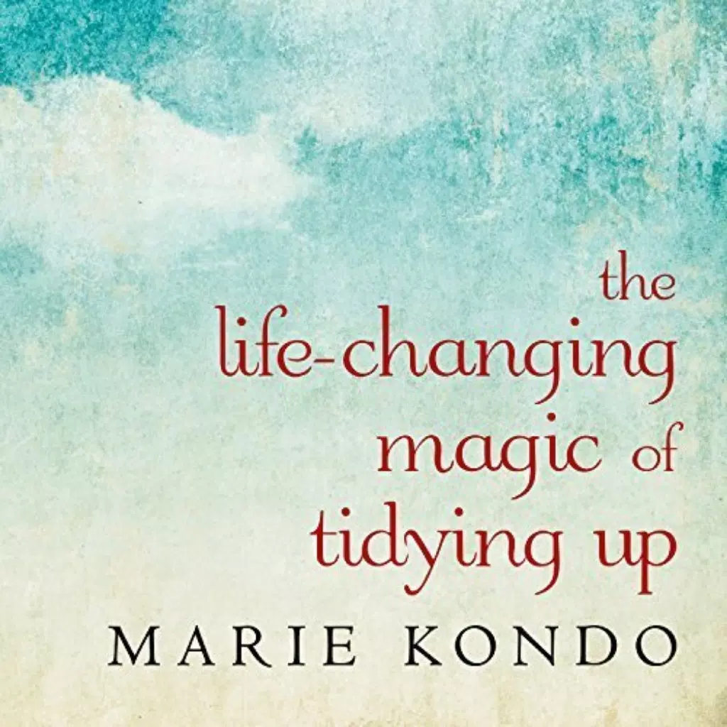 Life-Changing Magic of Tidying Life-Changing Magic of Tidying