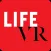 LIFE VR